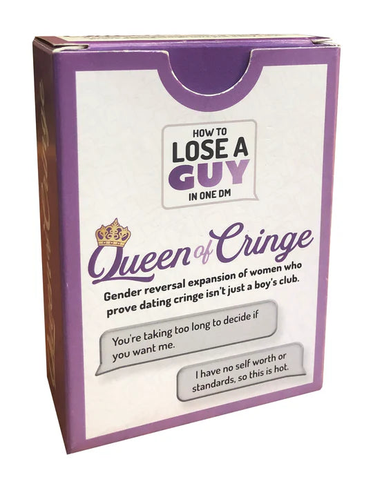 How to Lose a Guy in One DM - Queen of Cringe