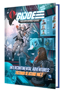 GI JOE Roleplaying Game - Intercontinental Adventures: Factions in Action