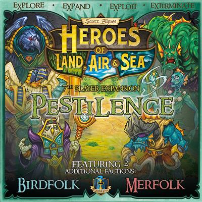 Heroes of Land, Air and Sea: Pestilence