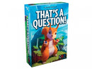 That's A Question!