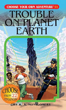 Choose Your Own Adventure Book: Trouble on Planet Earth