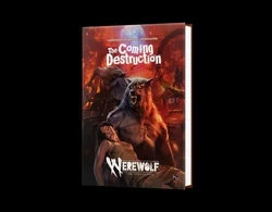 Werewolf: The Apocalypse: The Coming Destruction