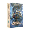 Black Library: The Ghosts of Barak-Minoz (PB)