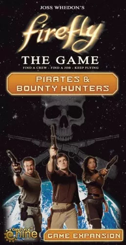Firefly The Game Expansion - Pirates & Bounty