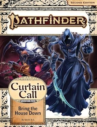 Pathfinder Second Edition- Curtain Call: Bring the House Down