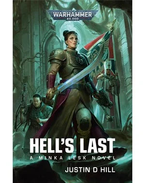 Warhammer 40,000 - Hell's Last (A Minka Lesk Novel)