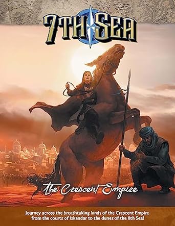 7th Sea RPG: 2nd Edition: The Crescent Empire