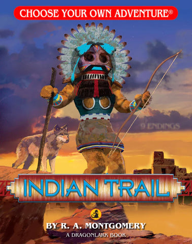 Choose Your Own Adventure Book: Indian Trail