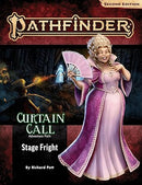 Pathfinder Second Edition - Curtain Call: Part 1 of 3 Stage Fright
