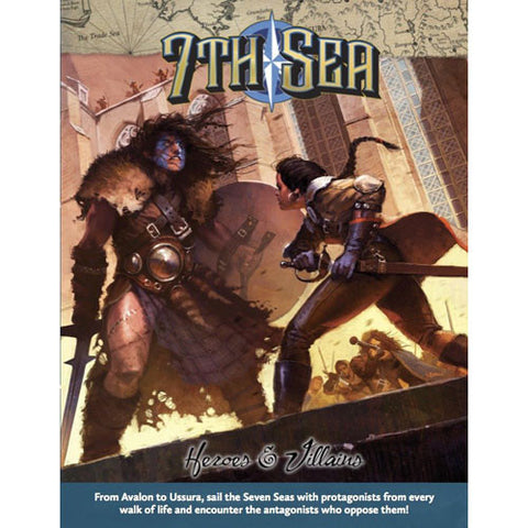 7th Sea RPG: 2nd Edition: Heroes & Villians