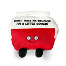 Punchkins: Plush Picnic Cooler: "Dont Hate Me Because I'm A Little Cooler"