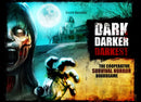Dark, Darker,  Darkest: Board game