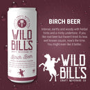 Wild Bill's Craft Beverage: Birch Beer