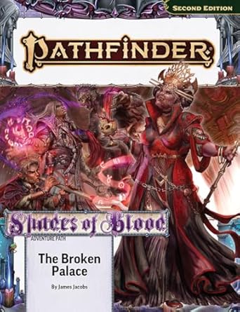 Pathfinder Second Edition: Shades of Blood - The Broken Palace