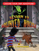 Choose Your Own Adventure Book: Return to the Haunted House