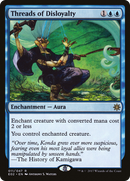 Threads of Disloyalty [Explorers of Ixalan]