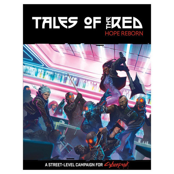 Cyberpunk Red Tales of the Red: Hope Reborn