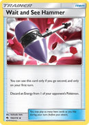 Wait and See Hammer 192  - Reverse Holofoil SM  Lost Thunder - Uncommon