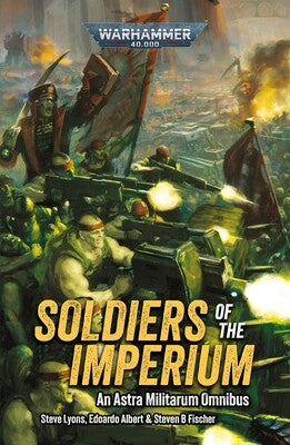 Black Library: Soldiers of the Imperium (PB)