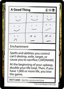 A Good Thing (2021 Edition) [Mystery Booster Playtest Cards]
