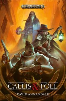 Warhammer Age Of Sigmar: Callis & Toll