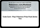 Code Card - Play! Pokemon Prize Pack Series Two  Prize Pack Series Cards - Code Card