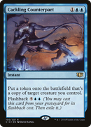 Cackling Counterpart [Commander 2014]