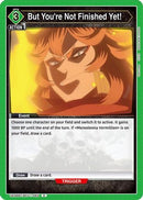 But You're Not Finished Yet! (UE08BT/BCV-1-065) - UE08BT Black Clover