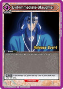 Evil-Immediate-Slaughter (UEPR/RNK-1-063) - UE11BT Rurouni Kenshin Release Event Cards