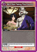 We'll Start Taking This Country (UEPR/RNK-1-065) - UE11BT Rurouni Kenshin Release Event Cards