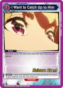 I Want to Catch Up to Him (UE17BT/SLG-1-036) - UE17BT SOLO LEVELING Release Event Cards