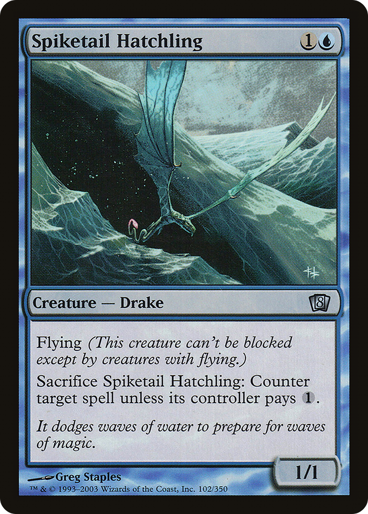 Spiketail Hatchling [Eighth Edition]