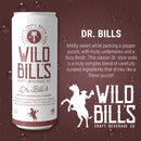 Wild Bill's Craft Beverage: Dr. Bill's