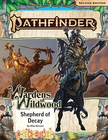Pathfinder: Wardens of Wildwood: Shepherd of Decay
