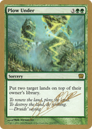 Plow Under (Julien Nuijten) [World Championship Decks 2004]