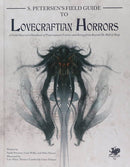Call of Cthulhu S. Petersen's Field Guide to Lovecraftian Horrors