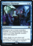 Deeproot Pilgrimage [The Lost Caverns of Ixalan Prerelease Cards]