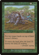 Plow Under [Urza's Destiny]