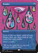 Ponder (Borderless) [Secret Lair Countdown Kit]