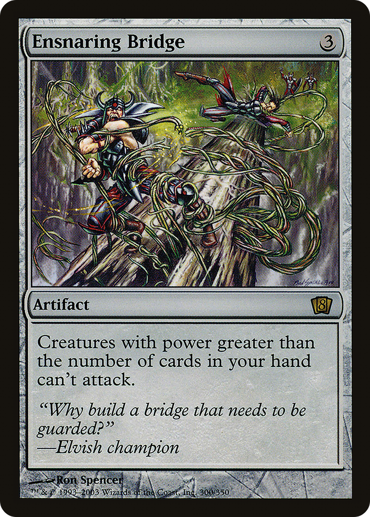 Ensnaring Bridge [Eighth Edition]