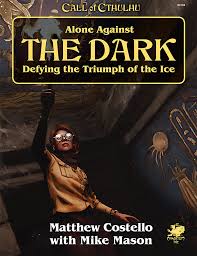 Call of Cthulhu: Alone Against The Dark