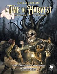 Call of Cthulhu: A Time to Harvest