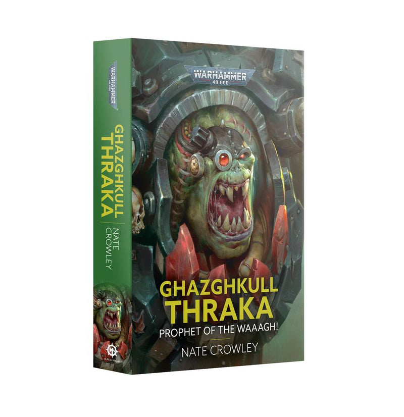Black Library: Warhammer 40,000: Ghazghkull Thruka: Warlord of Warlords