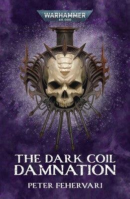 Black Library: The Dark Coil Damnation (PB)