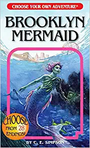 Choose Your Own Adventure Book: Brooklyn Mermaid!