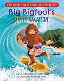 Choose Your Own Adventure Book: Big Bigfoot's Secret Vacation