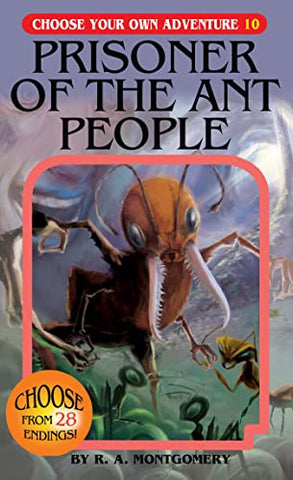 Choose Your Own Adventure Book: Prisoner of the Ant People