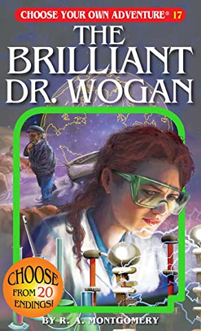 Choose Your Own Adventure Book: The Brilliant Dr. Wogan