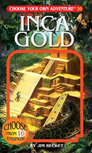 Choose Your Own Adventure Book: Inca Gold