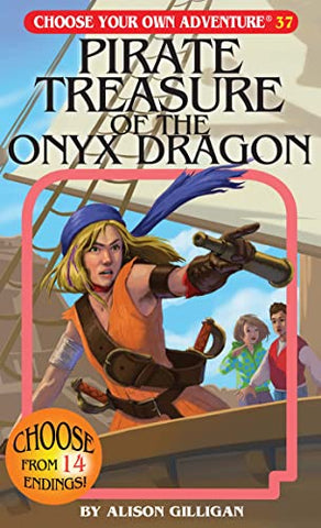 Choose Your Own Adventure Book: Pirate Treasure of the Onyx Dragon